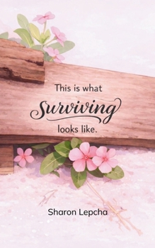 Paperback This is what SURVIVING looks like. Book