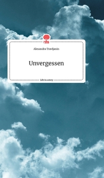 Hardcover Unvergessen. Life is a Story - story.one [German] Book