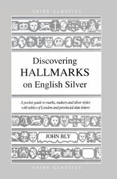 Discovering Hallmarks on English Silver (Discovering Series) - Book #38 of the Discovering