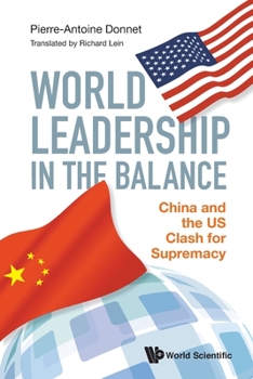 Paperback World Leadership in the Balance: China and the Us Clash for Supremacy Book