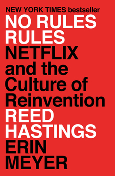 Hardcover No Rules Rules: Netflix and the Culture of Reinvention Book