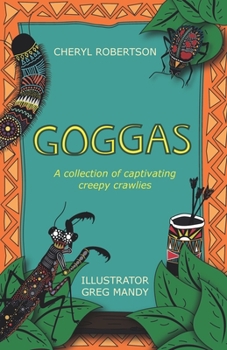 Paperback Goggas: A collection of captivating creepy crawlies Book
