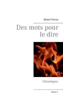 Des Mots Pour Le Dire