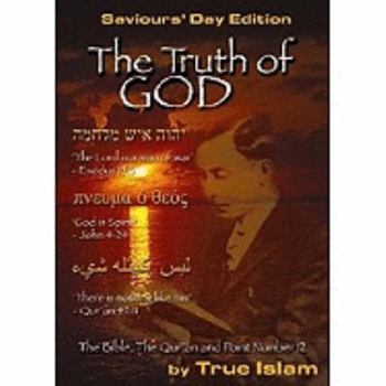 Paperback The Truth of God: The Bible, the Quran and Point Number 12 Book