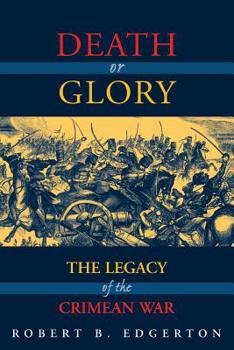 Paperback Death or Glory: The Legacy of the Crimean War Book