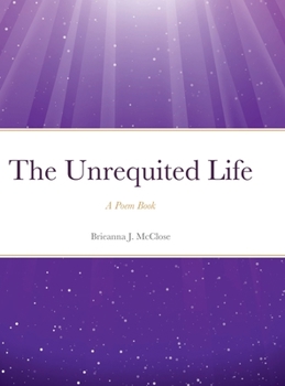 Hardcover The Unrequited Life Book