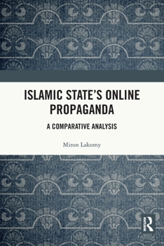 Paperback Islamic State's Online Propaganda: A Comparative Analysis Book