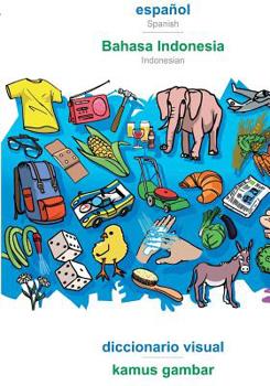 Paperback español - Bahasa Indonesia, diccionario visual: BABADADA Spanish - Indonesian, visual dictionary [Spanish] Book