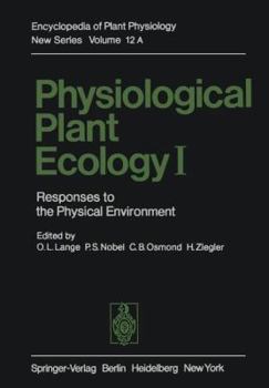 Paperback Physiological Plant Ecology I: Responses to the Physical Environment Book