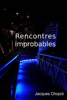 Paperback Rencontres improbables [French] Book