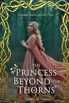 Paperback The Princess Beyond the Thorns Book