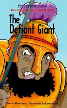 Paperback The Defiant Giant: The Story of David and Goliath Book