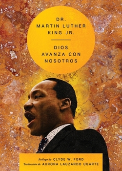 Our God Is Marching on \ (Spanish Edition) - Book  of the Essential Speeches of Dr. Martin Luther King Jr.