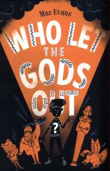 Who Let the Gods Out? - Book #1 of the Who Let the Gods Out?