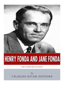 Paperback Henry Fonda and Jane Fonda: Like Father Like Daughter Book