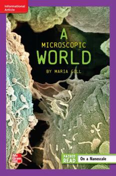 Paperback Reading Wonders, Grade 6, Leveled Reader a Microscopic World, Approaching, Unit 5, 6-Pack Book