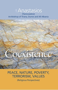 Coexistence: Peace, Nature, Poverty, Terrorism, Values (Religious Perspectives)