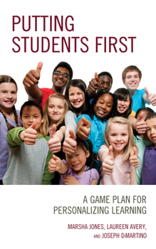 Paperback Putting Students First: A Game Plan for Personalizing Learning Book