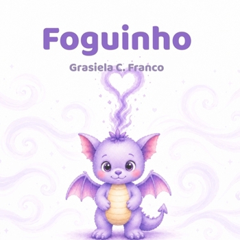 Foguinho (Portuguese Edition)