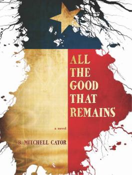 Paperback All The Good That Remains Book
