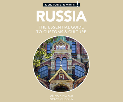 Russia - Culture Smart!: a quick guide to customs and etiquette - Book  of the Culture Smart!