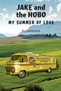 Paperback Jake and the Hobo: My Summer of Love Book