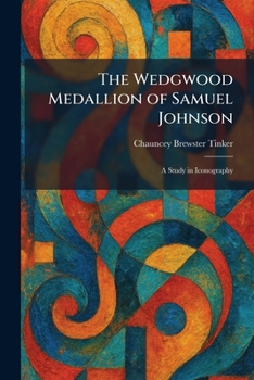 The Wedgwood Medallion of Samuel Johnson: A Study in Iconography