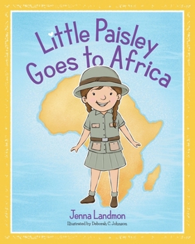 Paperback Little Paisley Goes to Africa Book