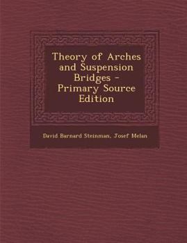 Theory of Arches and Suspension Bridges