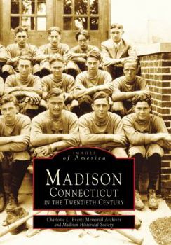 Paperback Madison, Connecticut in the Twentieth Century Book