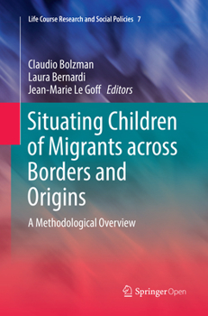 Paperback Situating Children of Migrants Across Borders and Origins: A Methodological Overview Book