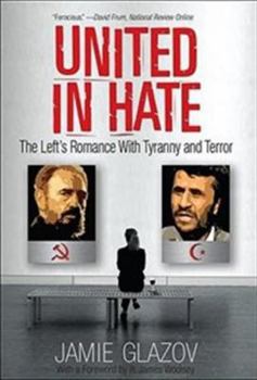 Hardcover United in Hate: The Left's Romance with Tyranny and Terror Book