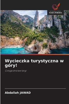 Paperback Wycieczka turystyczna w góry! [Polish] Book