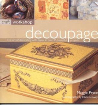 Paperback Decoupage: Craft Workshop Series Book
