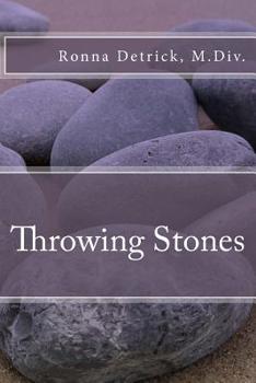 Throwing Stones: A Braided Essay about Women and Silence and Shame
