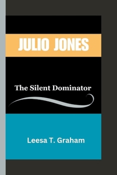 Paperback Julio Jones: The Silent Dominator Book