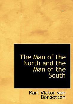 Paperback The Man of the North and the Man of the South [Large Print] Book
