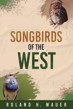 Paperback Songbirds of the West Book