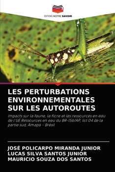 Paperback Les Perturbations Environnementales Sur Les Autoroutes [French] Book