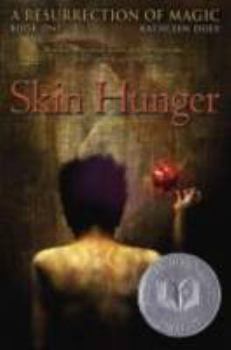 Hardcover Skin Hunger: A Resurrection of Magic Book