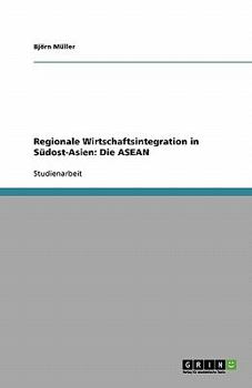 Paperback Regionale Wirtschaftsintegration in Südost-Asien: Die ASEAN [German] Book