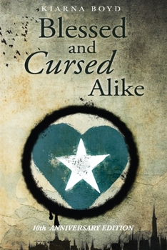 Paperback Blessed and Cursed Alike: Tenth Anniversary Edition Book