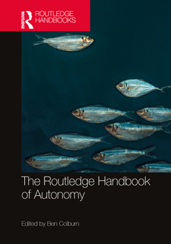 Paperback The Routledge Handbook of Autonomy Book