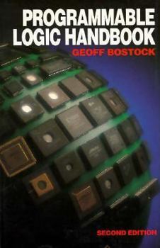 Paperback Programmable Logic Handbook, Second Edition Book