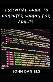 Paperback Essential Guide to Computer Coding for Adults Book