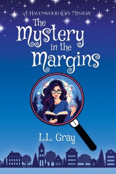 The Mystery in the Margins LARGE PRINT: A Cozy Mystery (Havenwood Paranormal Cozy Mysteries) - Book #1 of the Havenwood Cozy Mystery