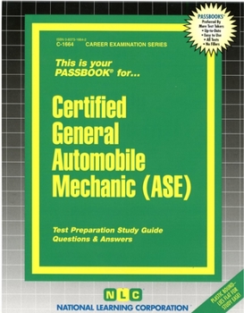 Certified General Automobile Mechanic (Ase)