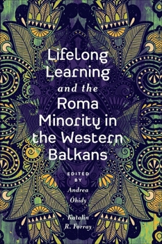 Hardcover Lifelong Learning and the Roma Minority in the Western Balkans Book