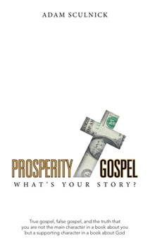 Hardcover Prosperity/Gospel: What's Your Story? Book