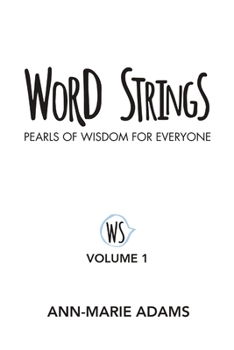Paperback Word Strings: Pearls of Wisdom for Everyone: Volume 1 Book